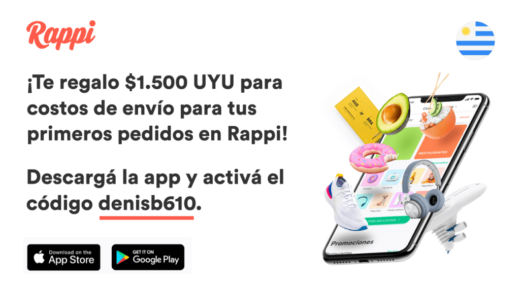 Rappi código amigo denisb610 te regalo $1.500 UYU para costos de envío para tus primeros pedidos en Rappi, Uruguay