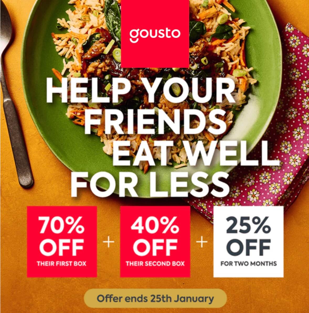 For a limited time you can get 70% off your first box (with free delivery), 40% off your second and 25% off for two months.*