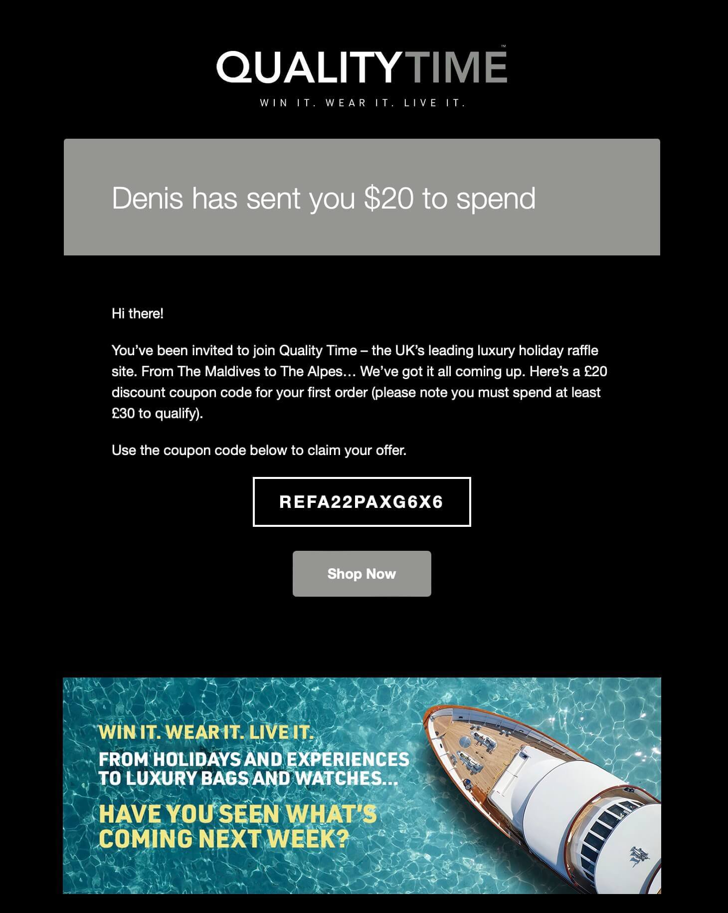 Quality Time discount coupon code REFA22PAXG6X6 for £20 off for your first order (you must spend at least £30 to qualify)